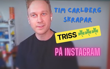 Tim Carlberg skrapar triss på Instagram varje dag.