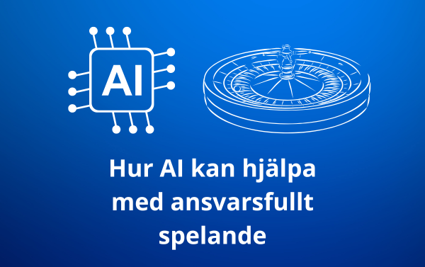 Hur AI kan hjälpa med ansvarsfullt spelande.