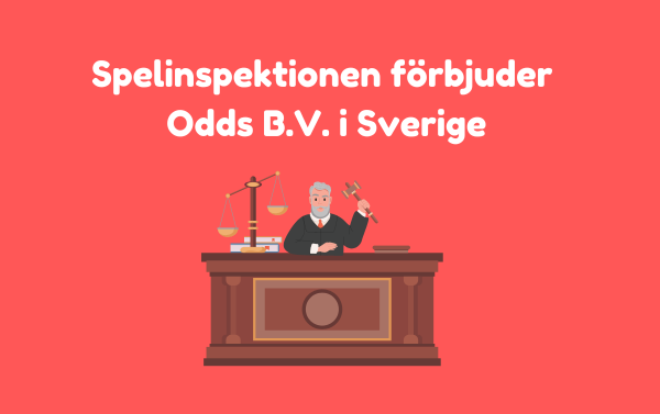 Spelinspektionen förbjuder Odds b.v. i Sverige.